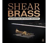 Shear brass - Celebrating sir george shearing
