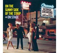 Shearing, George -Quartet - On The Sunny Side Of The Strip + On Stage