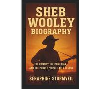 Sheb Wooley Biography: The Cowboy, the Comedian, and the Purple People Eater Legend