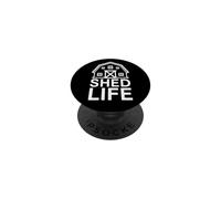 Shed Life For Cabins Builders Tiny Houses Handyman PopSockets PopGrip Adhesivo