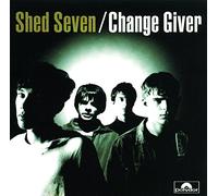 Shed Seven - Change Giver