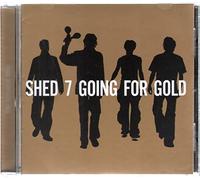 Shed Seven - Going For Gold