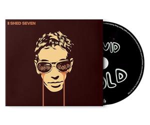 Shed Seven - Liquid Gold