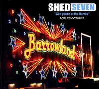 Shed Seven - See Youse At The Barras: Live In Concert