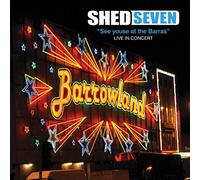 Shed Seven - See Youse At The Barras [Vinilo]