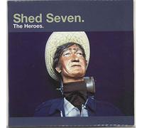 Shed Seven - The Heroes