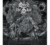 Shed The Skin – The Forbidden Arts – Vinilo