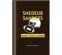 SHEDEUR SANDERS: More Than a Name