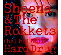 Sheena & the Rokkets - Ha Hard Drug [Shm] [ [Import]
