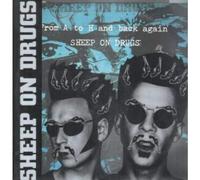 SHEEP ON DRUGS - FROM A TO H AND BACK AGAIN 12 inch (12" Vinyl) UK ISLAND 1993