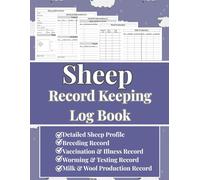 Sheep Record Keeping Book: Journal for Breeding, Lambing, Medical Tracker, Wool & Milk Production, Flock & Death Overview | 150 Pages 8.5x11, A4