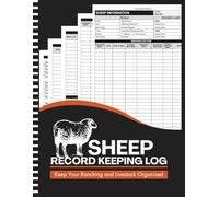 Sheep Record Keeping Log Book: Organize Medical Care, Breeding Dates, Lambing Records, Feeding Logs & Farm Notes | Essential Sheep Record Book for Small Farms & Ranches | 8.5" x 11" Inches, 110 pages