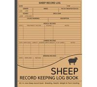 Sheep Record Keeping Log Book: Stay Organized with an All-in-One Journal for Flock Tracking, Expenses, Income & Notes