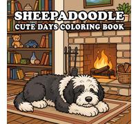 Sheepadoodle Coloring Book: 55 Cute & Cozy Sheepadoodle Coloring Pages for Kids and Adults | Indoor, Garden, Beach & Park Adventures | Bold and Easy Designs for Relaxation and Stress Relief