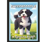 Sheepadoodle Coloring Book: Cute Dog & Puppy Picture Pages with 70 Lined Drawings of Doggy Outdoor Adventures in Park, Mountain, City, Lake, Snow, ... Scenes + More | Art Gift for Kids and Adults