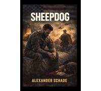 SHEEPDOG: Steven Grayhm as Calvin Cole, Navigating the Complexities of PTSD, Family Struggles, and the Road to Emotional Healing After War