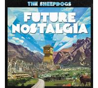 Sheepdogs, the - Future Nostalgia [Vinilo]