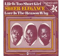 Sheer Elegance - Life Is Too Short Girl - Abc Records - 16 899 AT