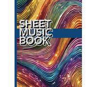 Sheet Music Book Blank Staff Standard Manuscript Paper for School, Band Students, Composers, Musicians 8.5 x 11" 150 pages