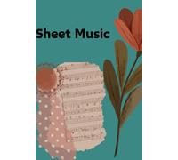 Sheet Music Flow moves my spirit with melodies I craft every single night, 6" x 9", 145 Pages