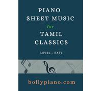 Sheet Music for 10 Evergreen TAMIL Songs: Easy Piano Solo Book - Vol. I (Tamil Sheet Music Books)