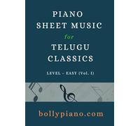 Sheet Music for 10 Popular Telugu Songs: Easy Piano Solo Book - Vol. I (Telugu Songs Sheet Music)