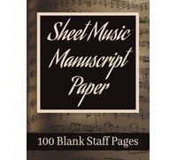 Sheet Music Manuscript Paper: Blank Sheet Music for Piano Notebook | Music Writing Notebook | Sheet Music Book | 100 Pages | 8.5x11 inches | 7 Staves per page