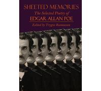 Sheeted Memories: Selected Poetry of Edgar Allan Poe