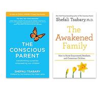 Shefali Tsabary 2 Books Collection Set (The Conscious Parent: Transforming Ourselves, Empowering Our Children & The Awakened Family: How to Raise Empowered, Resilient, and Conscious Children)
