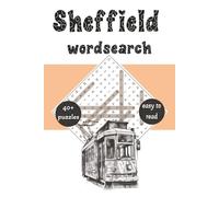 Sheffield Wordsearch Adventure: From Park Hill to the Peaks-Find the Words, Discover the City