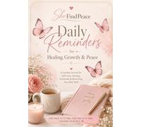 SheFindPeace: Daily Reminders for Healing, Growth & Peace