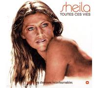 Sheila - Coffret 3 CD Toutes ces vies - Les chansons incontournables
