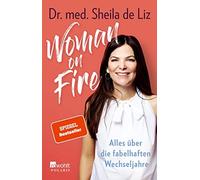 Sheila de Liz Luis Woman on Fire: Alles über die fabelhaften Wech (Tapa blanda)