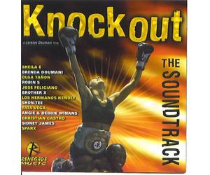 Sheila E, Brenda Doumani, Brother X, Robin S, Shon-tee, Tata Vega, Olga Tanon, Sparx, Jose Feliciano, Christian Castro, Los Hermanos Kenoly, Angie & Debbie Winans, Phillip Ingram, Sidney James - Knockout the Soundtrack: This Is My House By Sheila E, Neither One of Us By Brenda Doumani, Bad Mama Jama By Brother X, At My Best By Robin S, Droppin' Blows By Shon-tee, Don't Mess with Me By Tata Vega, Hielo Y Fuego By Olga Tanon, Knockout By Sparx, One Last Time By Brenda Doumani, with All My Heart By Jose Feliciano, Lo Mejor De Mi By Christian Castro, Eres Mi Gozo (You Are My Joy) By Los Herma (UK Import)