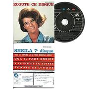 SHEILA - Ecoute ce disque - A la fin de la soirée - Vous les copains je ne vous oublierai jamais - Oui il faut croire - Reedition du 45t EP original - 4-track CARD SLEEVE CDSINGLE