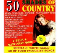 SHEILA G WHITE - 50 Shades of Country
