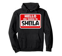 Sheila Hello Hi My Name Is - Camiseta con nombre personalizado Sudadera con Capucha
