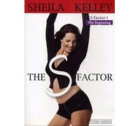 Sheila Kelley S Factor 1: The Beginning