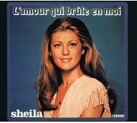 Sheila - L'amour Qui Brule En Moi