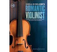 Sheila M. Nelson's Romantic Violinist: A superb collection of intermediate pieces for violin and keyboard. violin and piano.