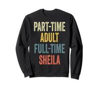 Sheila Personalized Retro Girls Part-Time Sheila Name Sudadera