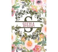 Sheila: Personalized To Do List Notepad with Elegant Floral Design Cover. 120 Pages of Practicality and Charm. The Perfect Sheila Name Gift, Lined ... Goals. Enhance Your Efficiency and Style