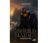 SHEILD MAIDEN: Go Back In Time