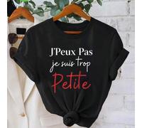 Shein 1 Pieza Camiseta de mujer con cita en francés "J'Peux Pas Je Suis Trop Petite", camiseta divertida con mensaje, 100% algodón