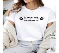 Shein 1 pieza Camiseta de mujer - Estampado de cita de perro "Fui yo", diseño divertido, perfecto para amantes de las mascotas, idea de regalo para amantes