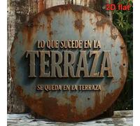 Shein 1 pieza Cartel vintage plano y redondo en 2D "Lo que pasa en la terraza, se queda en la terraza", Placa decorativa para terraza, Adecuado para decorar