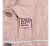 Shein 1 pieza "Soy demasiado torpe para estar con hombres frágiles" Accesorio de broche para hombre, pasador de calle para ropa, bolso, mochila escolar Kpop