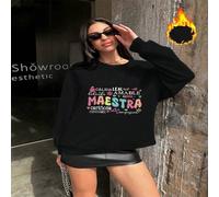 Shein 1 pieza Sudadera con cuello redondo y forro polar para mujer con estampado de palabras en español "Maestro leal y amable", regalo perfecto de cumpleañ