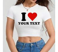 Shein Blusa corta de manga corta personalizada para mujer - Personaliza el diseño con el tema "I Love", agrega tu propio texto, elige el color y la fuente,
