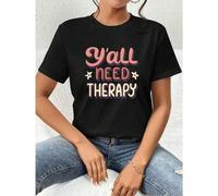 Shein Camiseta con estampado "Y'all Need Therapy", algodón de 220 g, informal, de verano, con cuello redondo y manga corta (1 unidad)